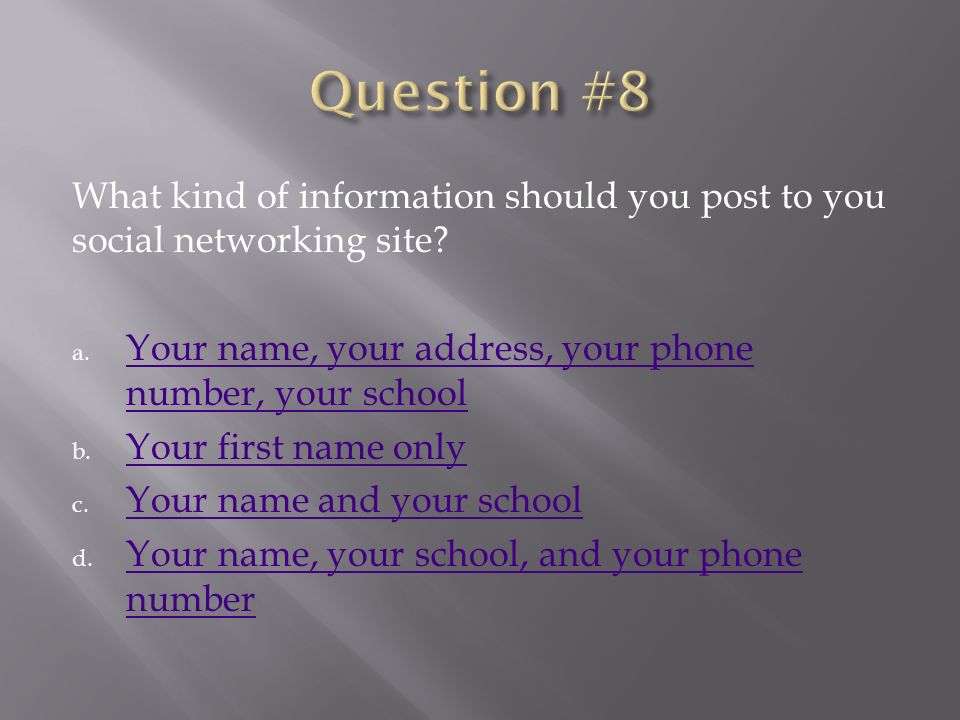 What kind of information should you post to you social networking site.