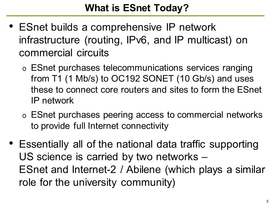 8 What is ESnet Today.