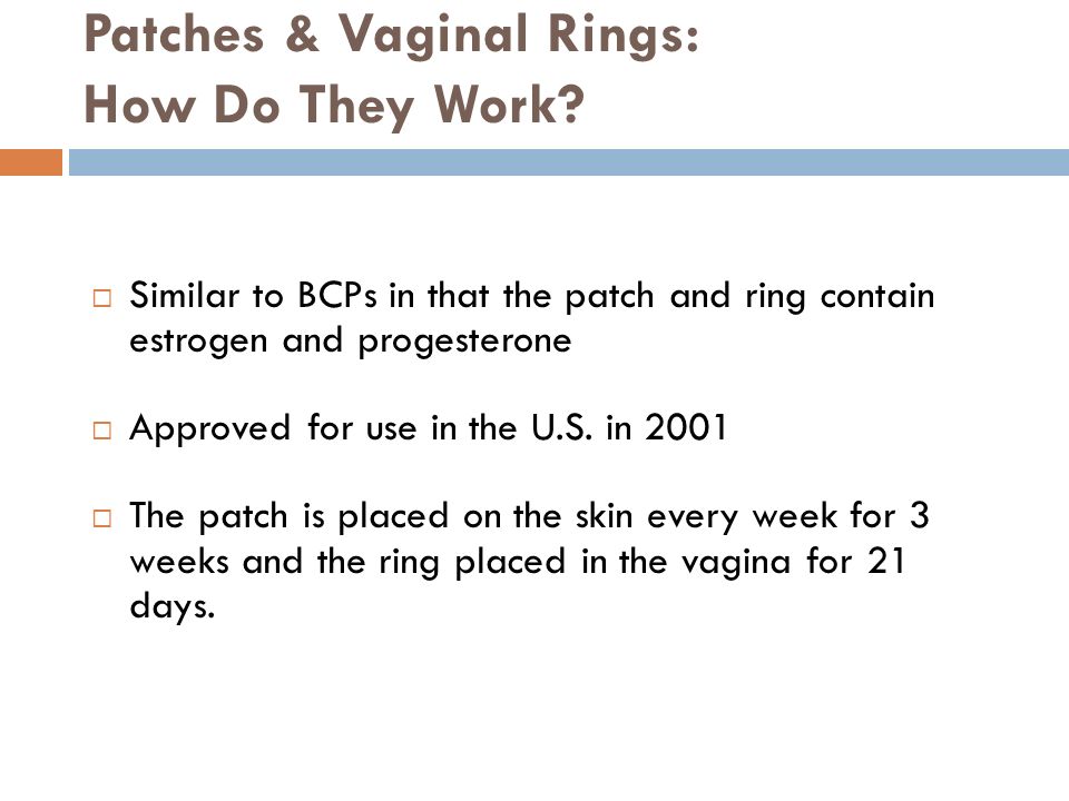 Patches & Vaginal Rings: How Do They Work.
