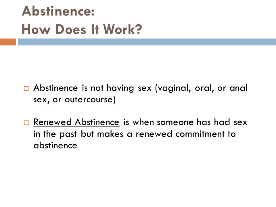 Abstinence: How Does It Work.