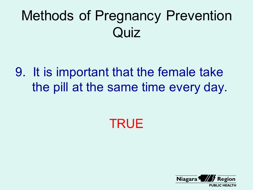 Methods of Pregnancy Prevention Quiz 9.