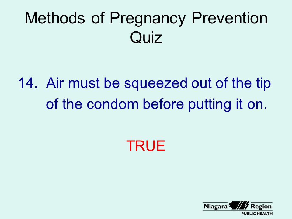 Methods of Pregnancy Prevention Quiz 14.