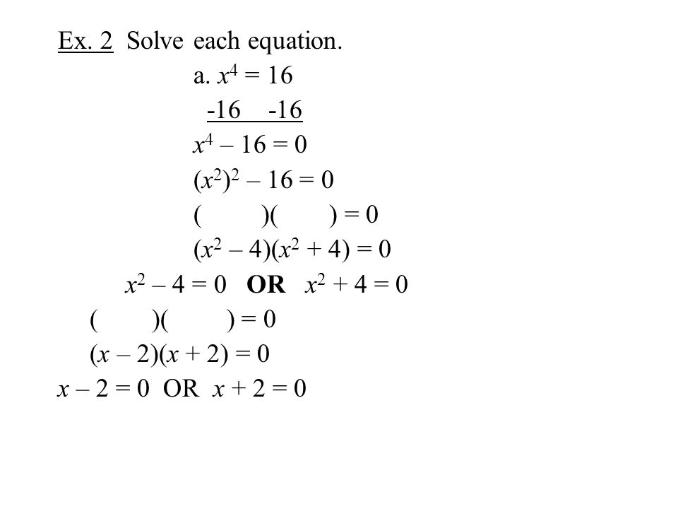 Ex. 2 Solve each equation. a.