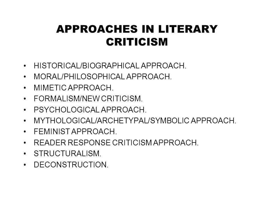 APPROACHES IN LITERARY CRITICISM HISTORICAL/BIOGRAPHICAL APPROACH.