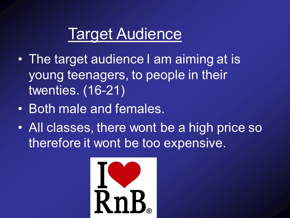 The target audience I am aiming at is young teenagers, to people in their twenties.