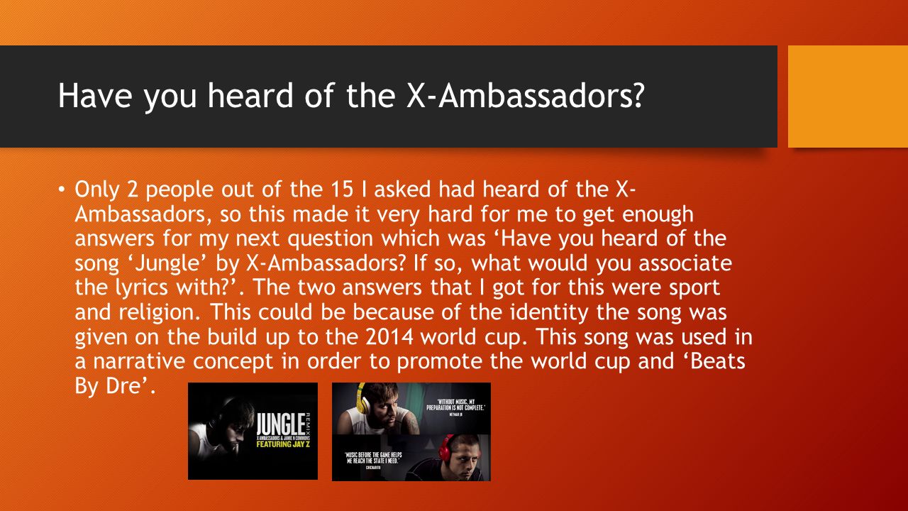 Have you heard of the X-Ambassadors.