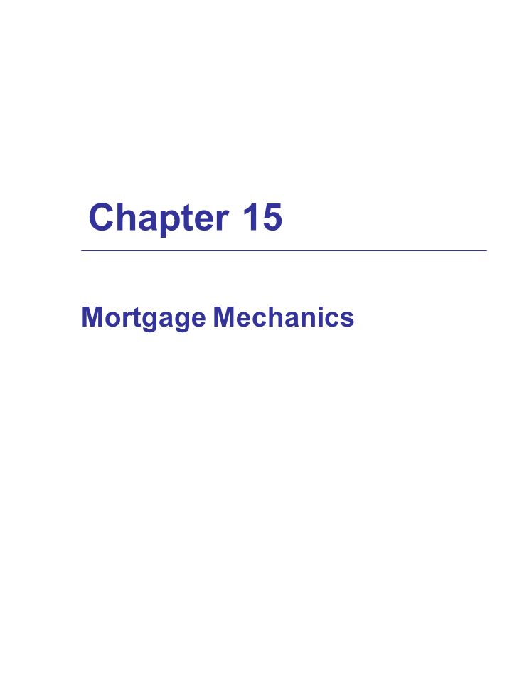 chapter 15 mortgage mechanics interest only vs amortizing loans amortizing a loan
