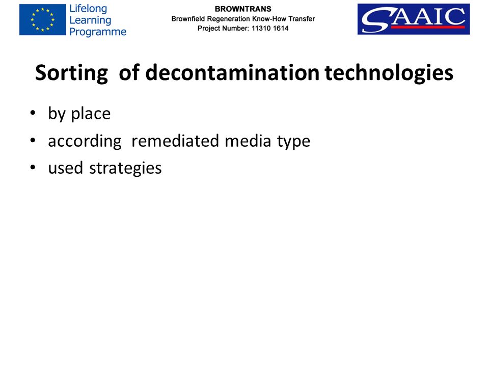 Sorting of decontamination technologies by place according remediated media type used strategies