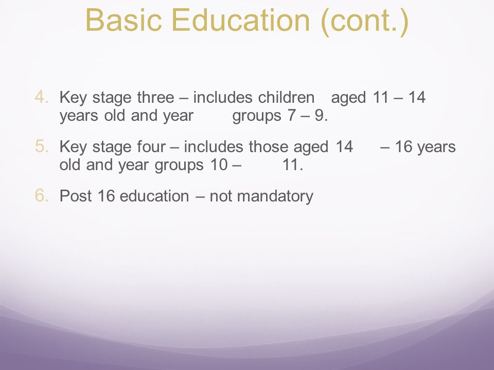 Basic Education (cont.) 4.