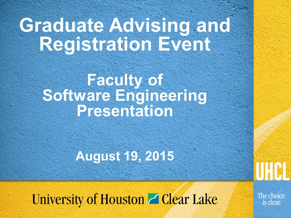 Graduate Advising and Registration Event Faculty of Software Engineering Presentation August 19, 2015