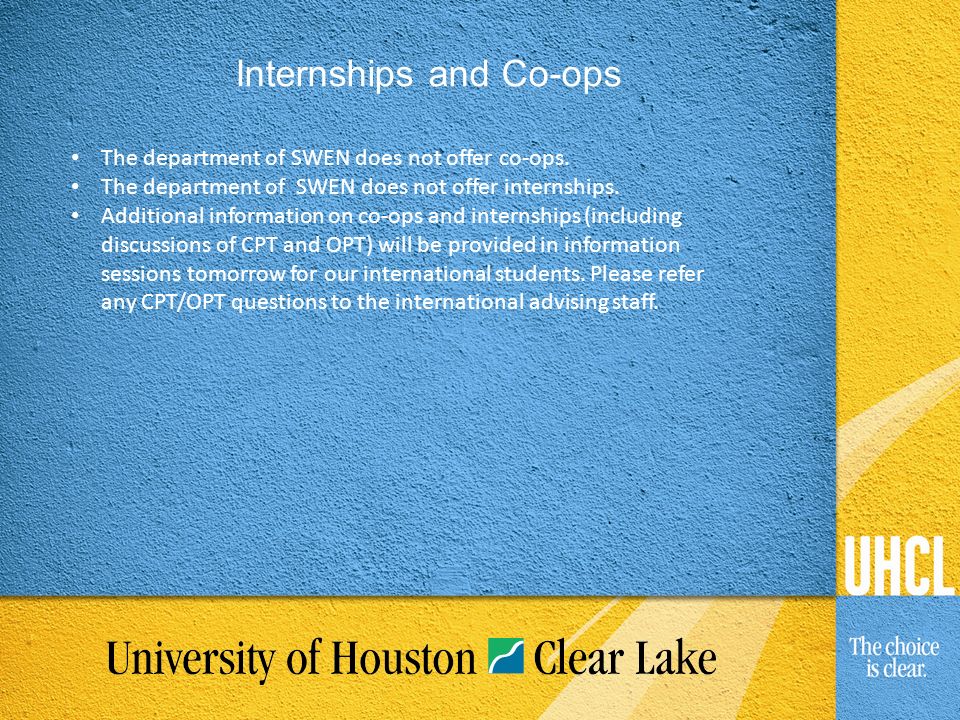 Internships and Co-ops The department of SWEN does not offer co-ops.