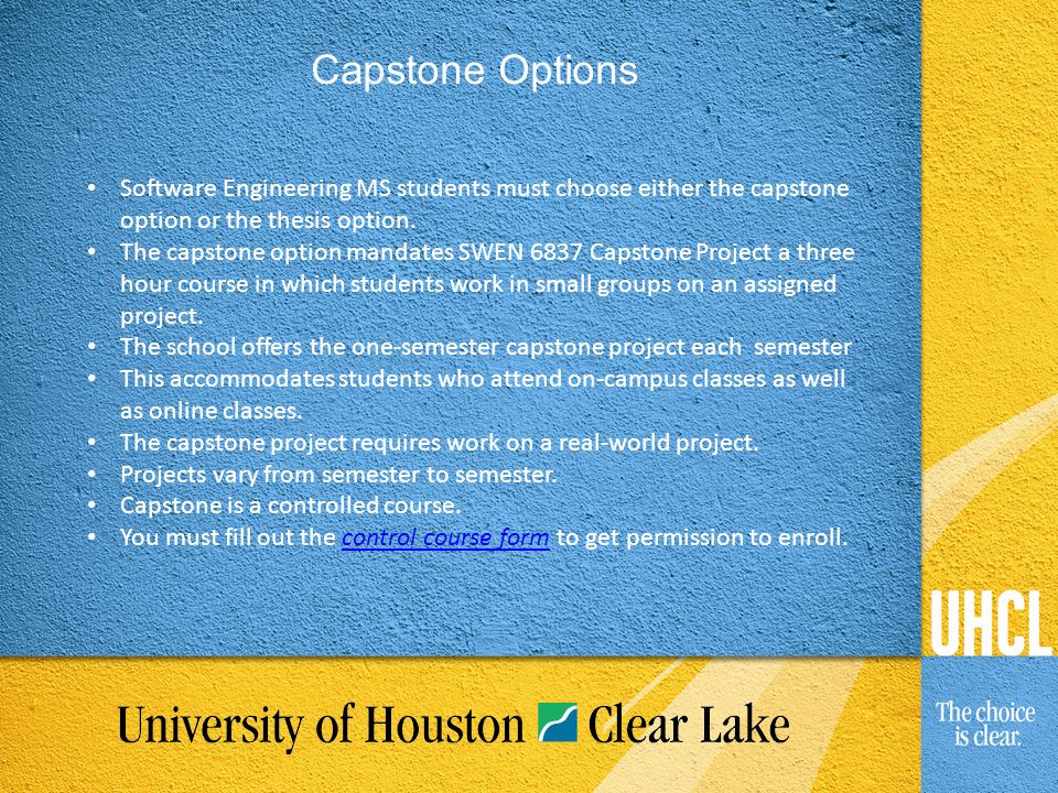 Software Engineering MS students must choose either the capstone option or the thesis option.