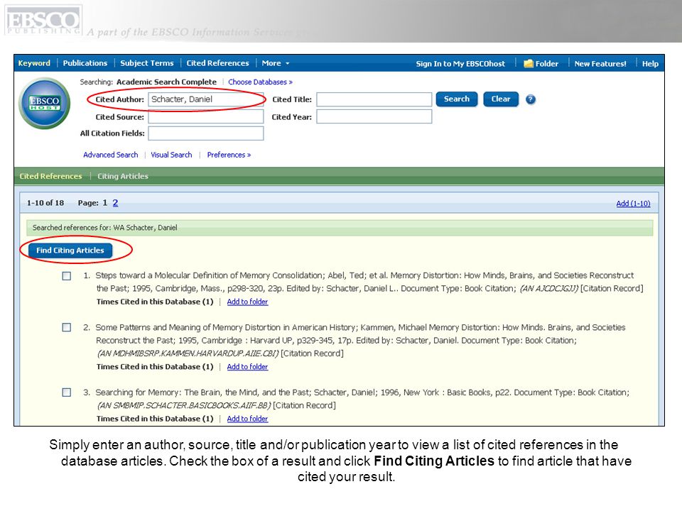 Simply enter an author, source, title and/or publication year to view a list of cited references in the database articles.