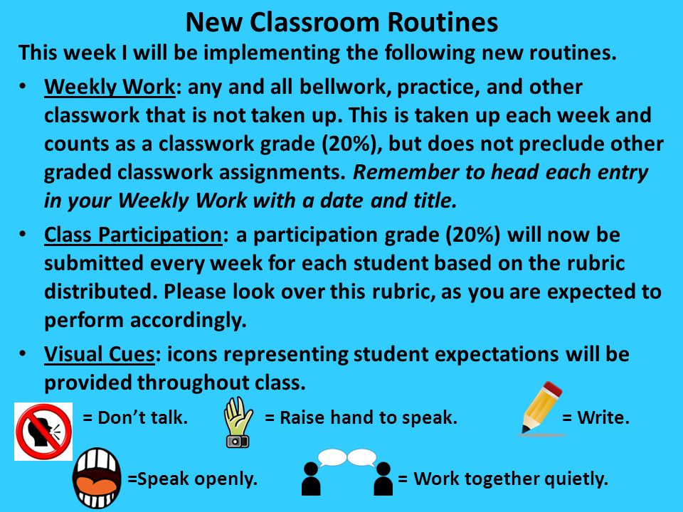 New Classroom Routines This week I will be implementing the following new routines.