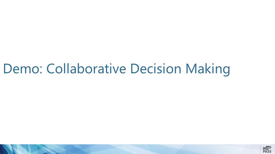 Demo: Collaborative Decision Making