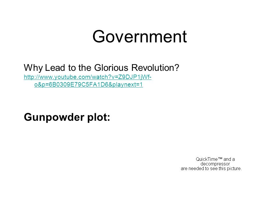 Government Why Lead to the Glorious Revolution.
