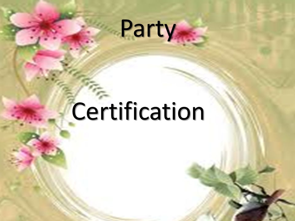 Party Certification