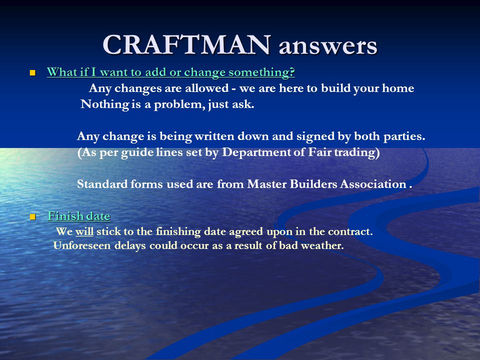 CRAFTMAN answers Will there be any unexpected Surprises.