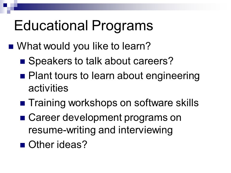 Educational Programs What would you like to learn.