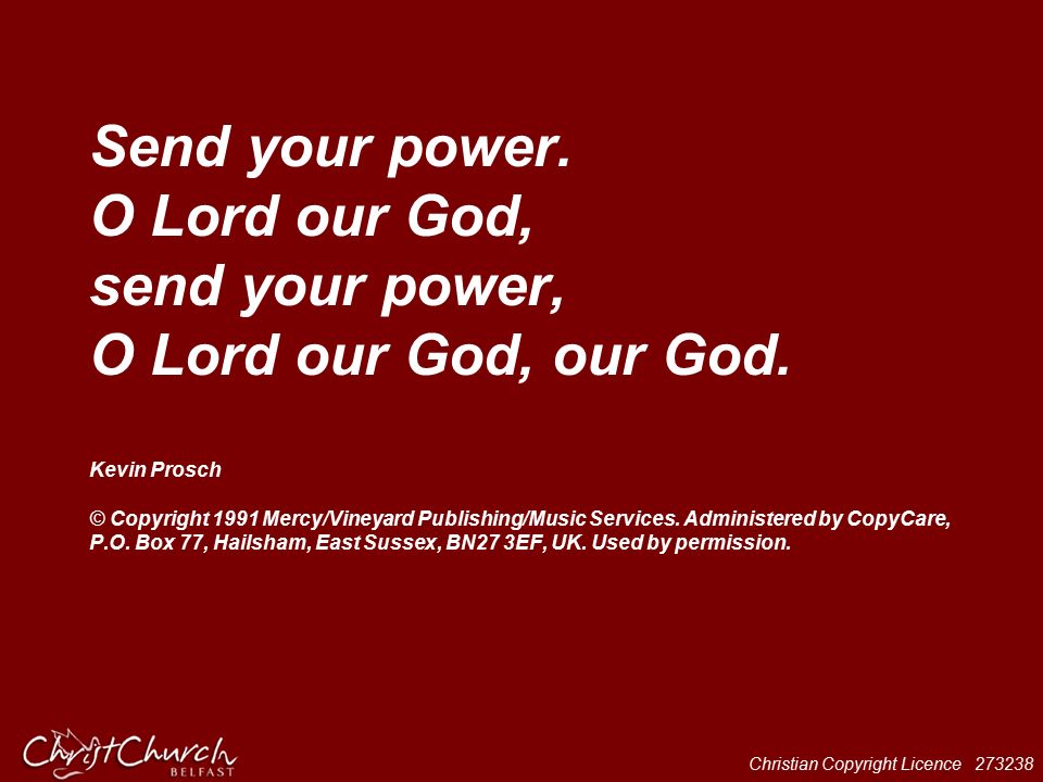 Christian Copyright Licence Send your power.