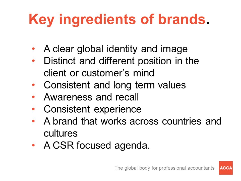The global body for professional accountants Key ingredients of brands.