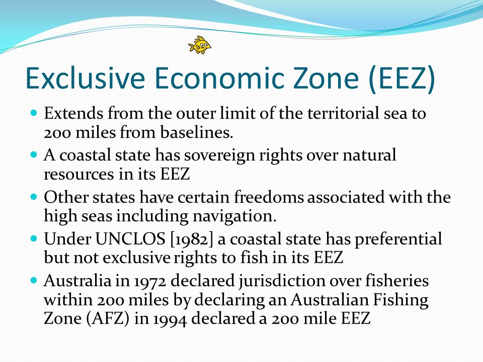 Exclusive Economic Zone (EEZ) Extends from the outer limit of the territorial sea to 200 miles from baselines.