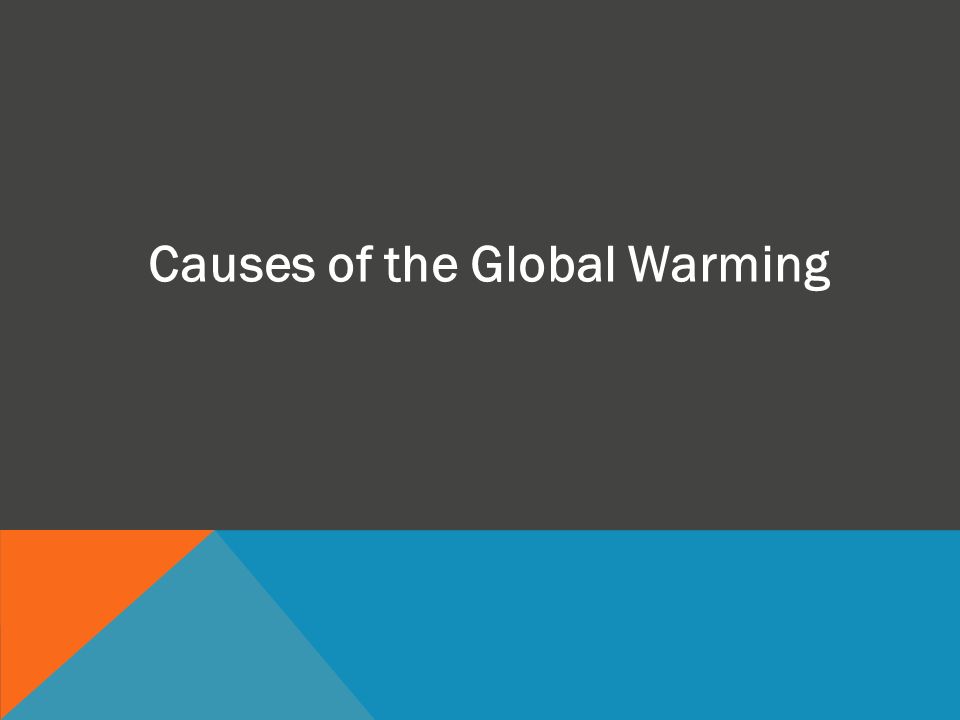Causes of the Global Warming