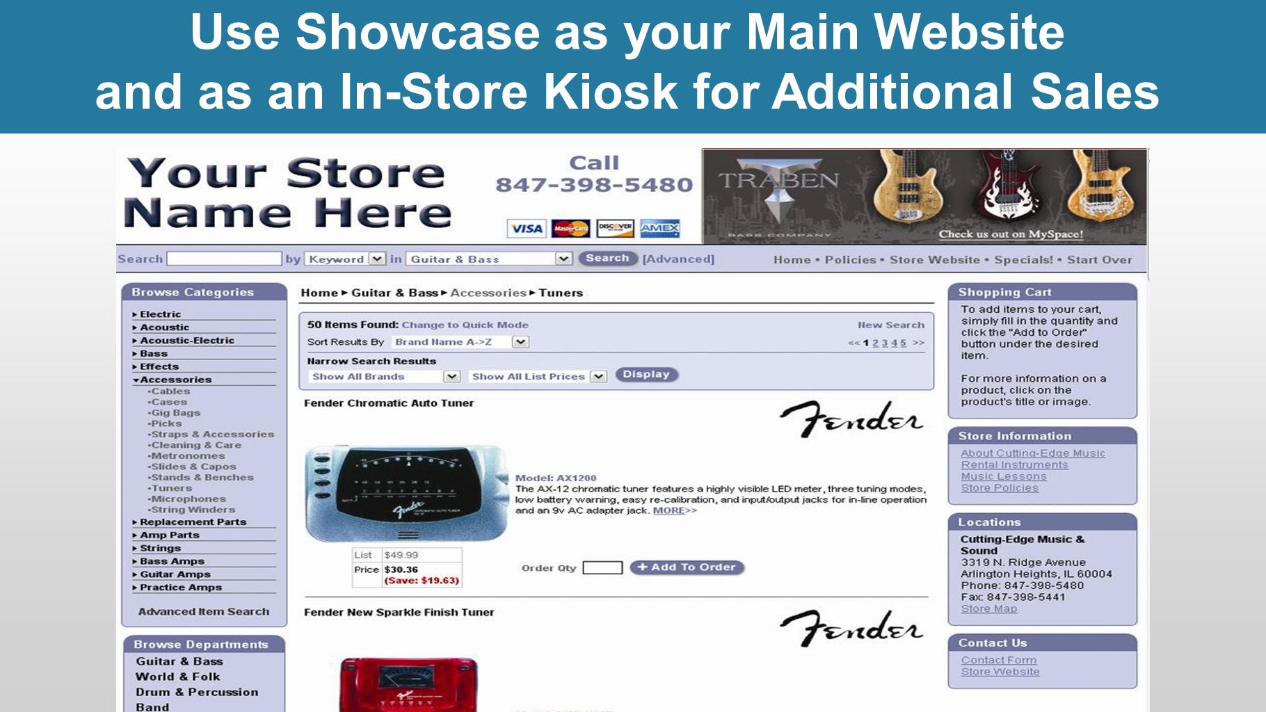 Use Showcase as your Main Website and as an In-Store Kiosk for Additional Sales