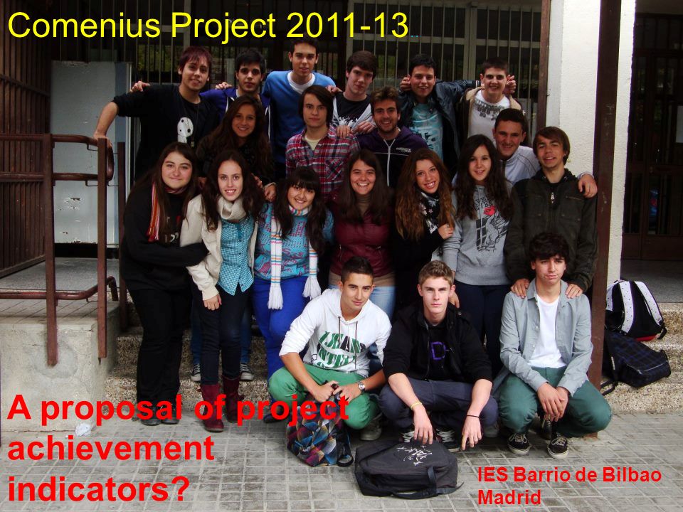 Comenius Project A proposal of project achievement indicators.