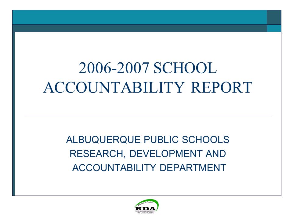 SCHOOL ACCOUNTABILITY REPORT ALBUQUERQUE PUBLIC SCHOOLS RESEARCH, DEVELOPMENT AND ACCOUNTABILITY DEPARTMENT