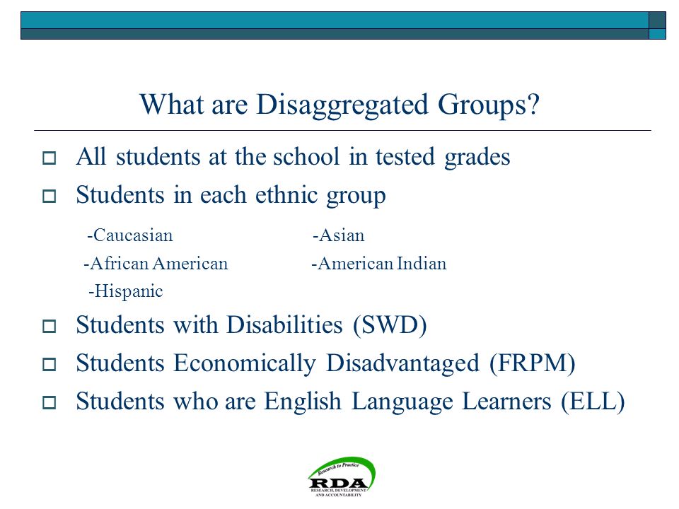 What are Disaggregated Groups.