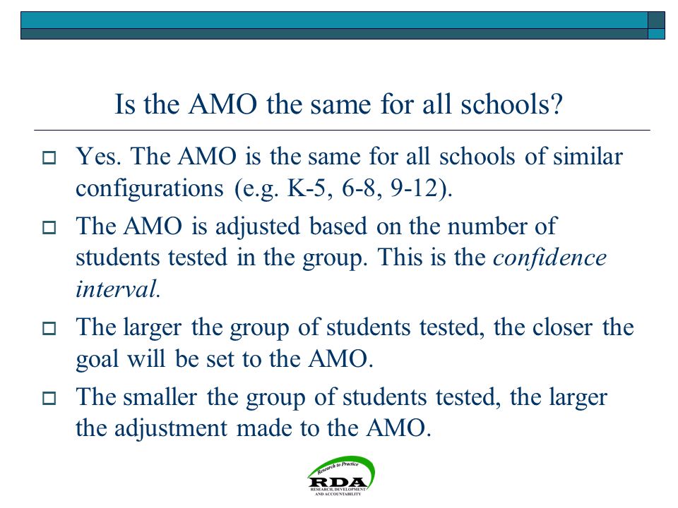 Is the AMO the same for all schools.  Yes.