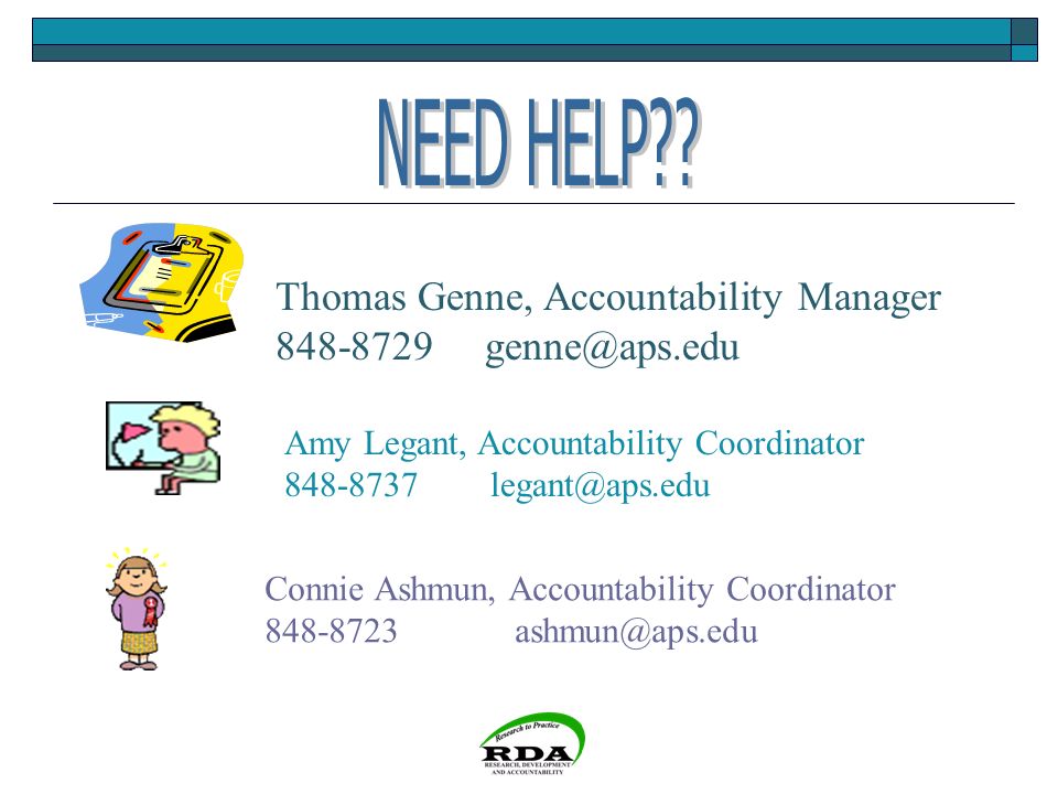 Thomas Genne, Accountability Manager Amy Legant, Accountability Coordinator Connie Ashmun, Accountability Coordinator