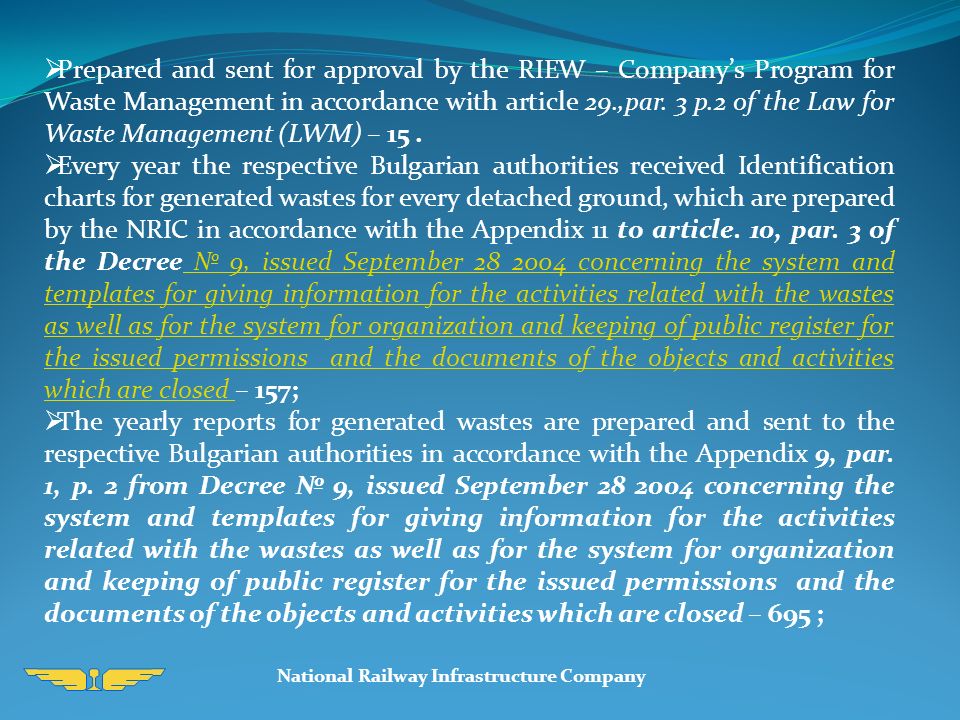National Railway Infrastructure Company  Prepared and sent for approval by the RIEW – Company’s Program for Waste Management in accordance with article 29.,par.