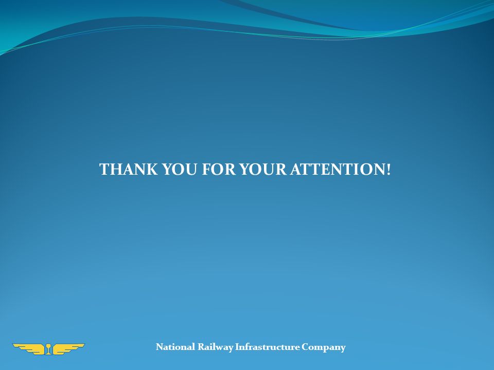 National Railway Infrastructure Company THANK YOU FOR YOUR ATTENTION!