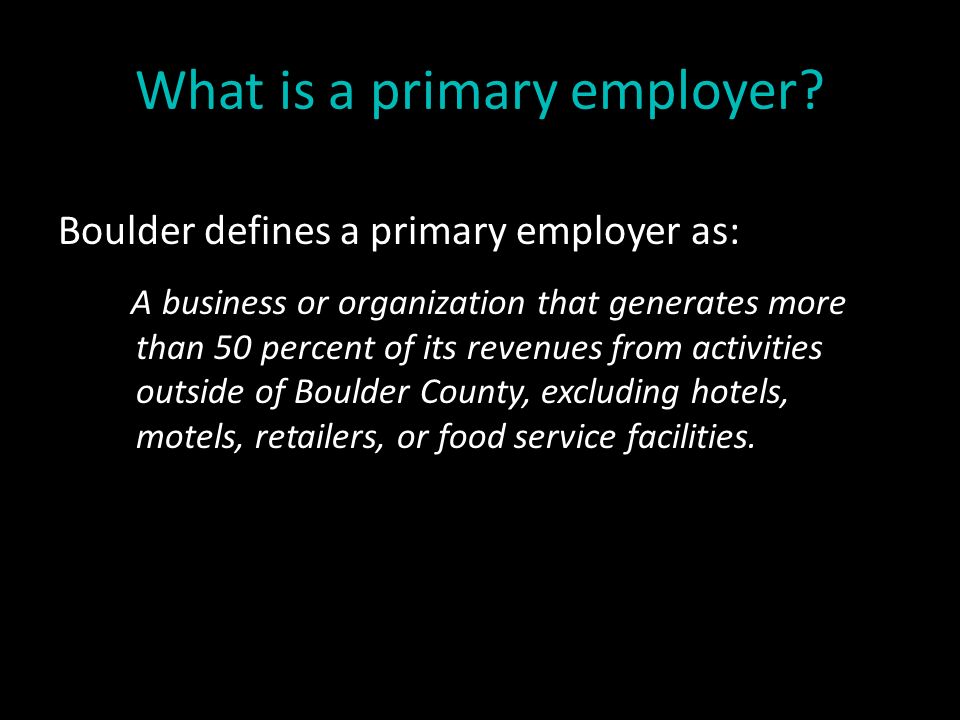 What is a primary employer.