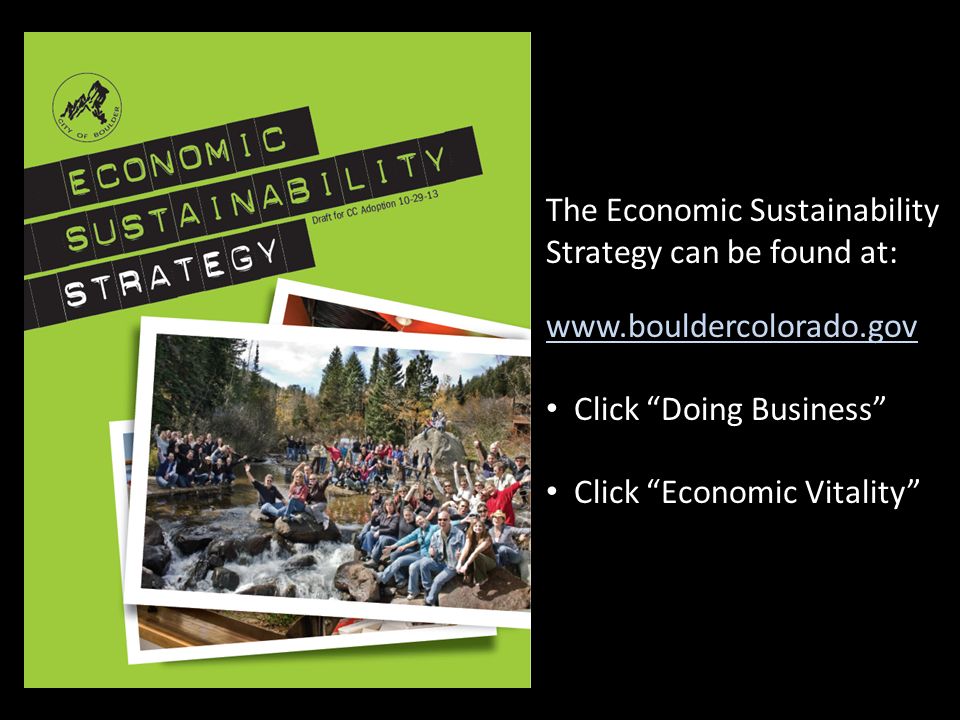 The Economic Sustainability Strategy can be found at:   Click Doing Business Click Economic Vitality