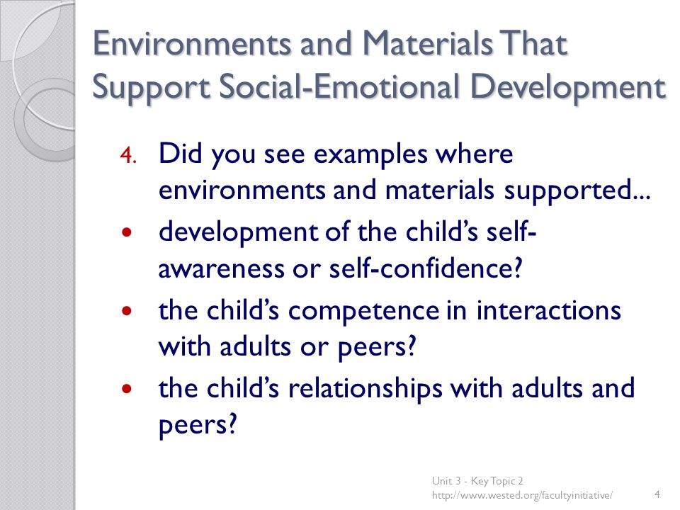 Environments and Materials That Support Social-Emotional Development 4.