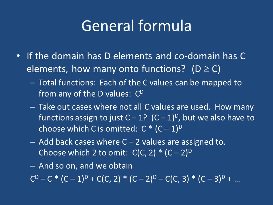 General formula If the domain has D elements and co-domain has C elements, how many onto functions.