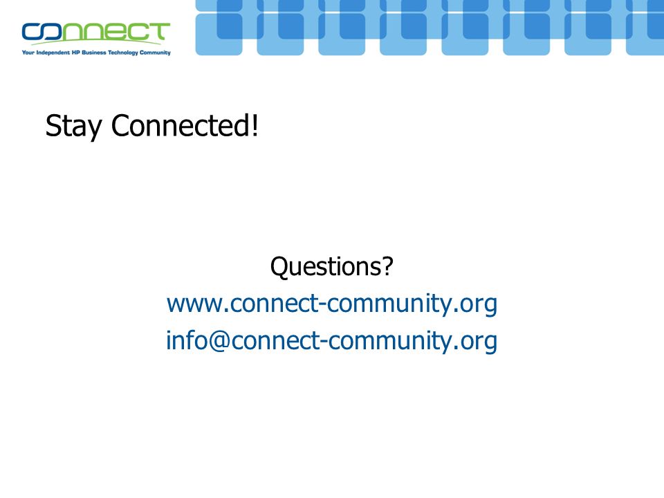 Stay Connected! Questions