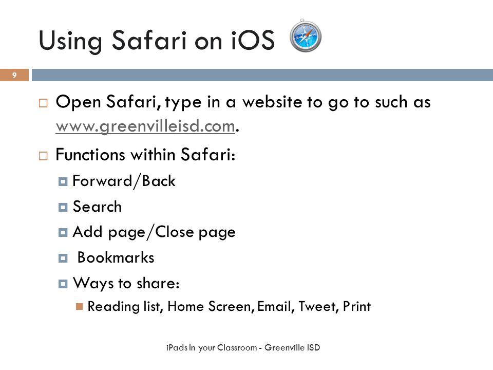 Using Safari on iOS  Open Safari, type in a website to go to such as