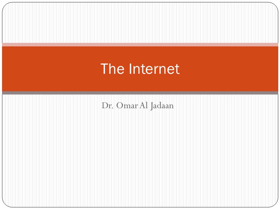 Dr. Omar Al Jadaan The Internet