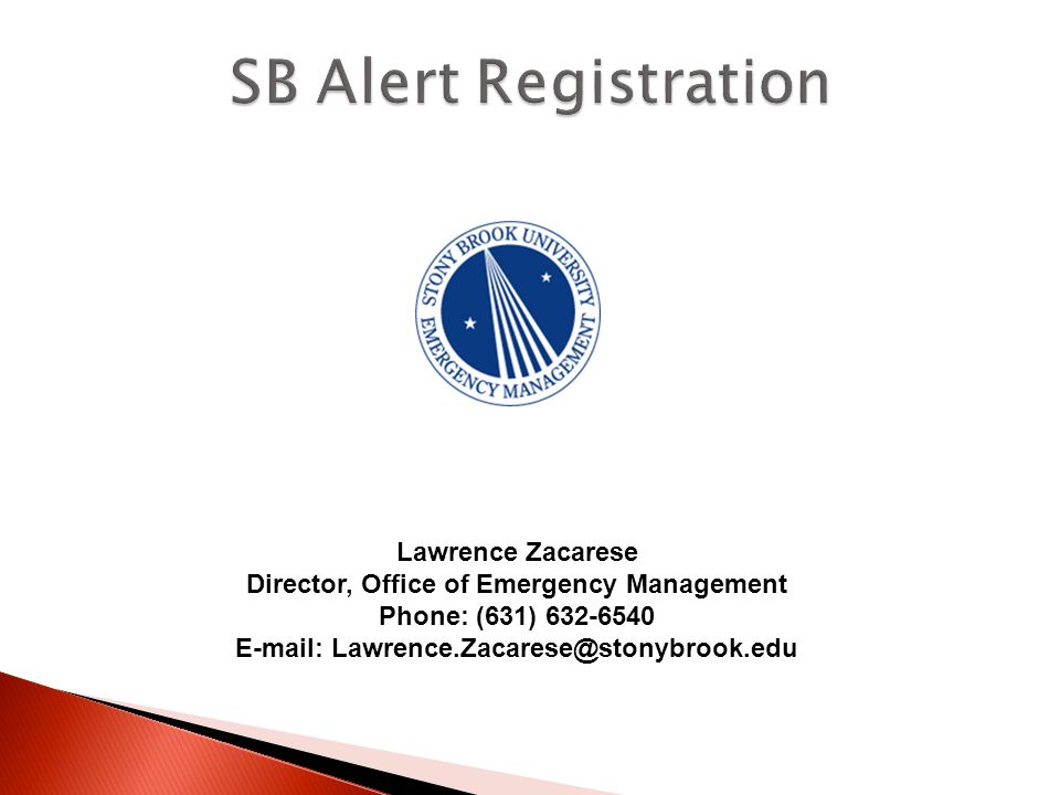 Lawrence Zacarese Director, Office of Emergency Management Phone: (631)
