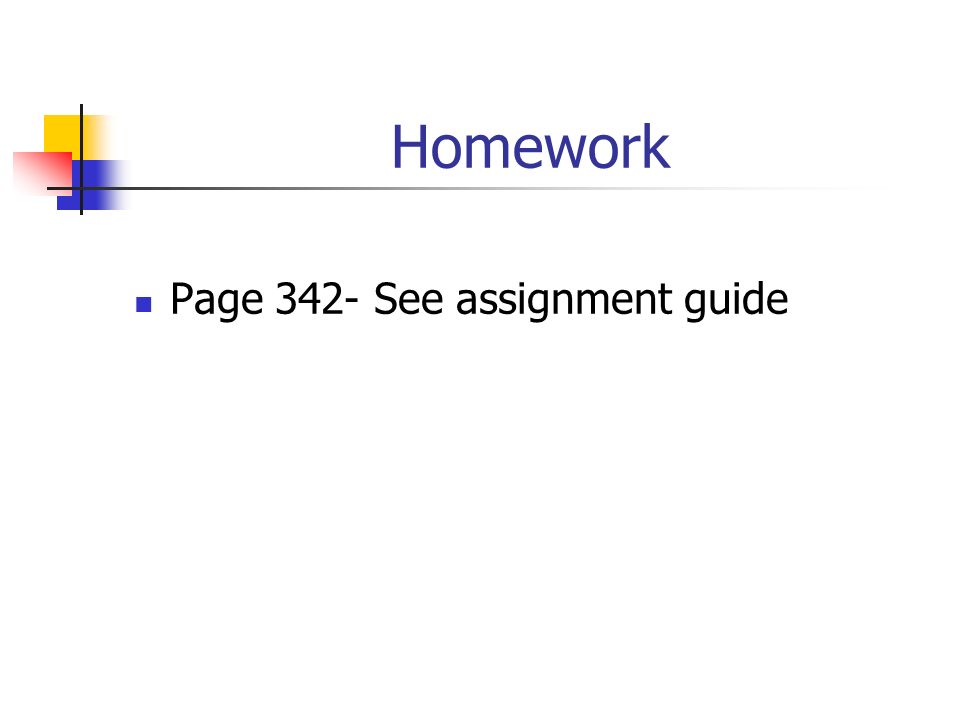 Homework Page 342- See assignment guide