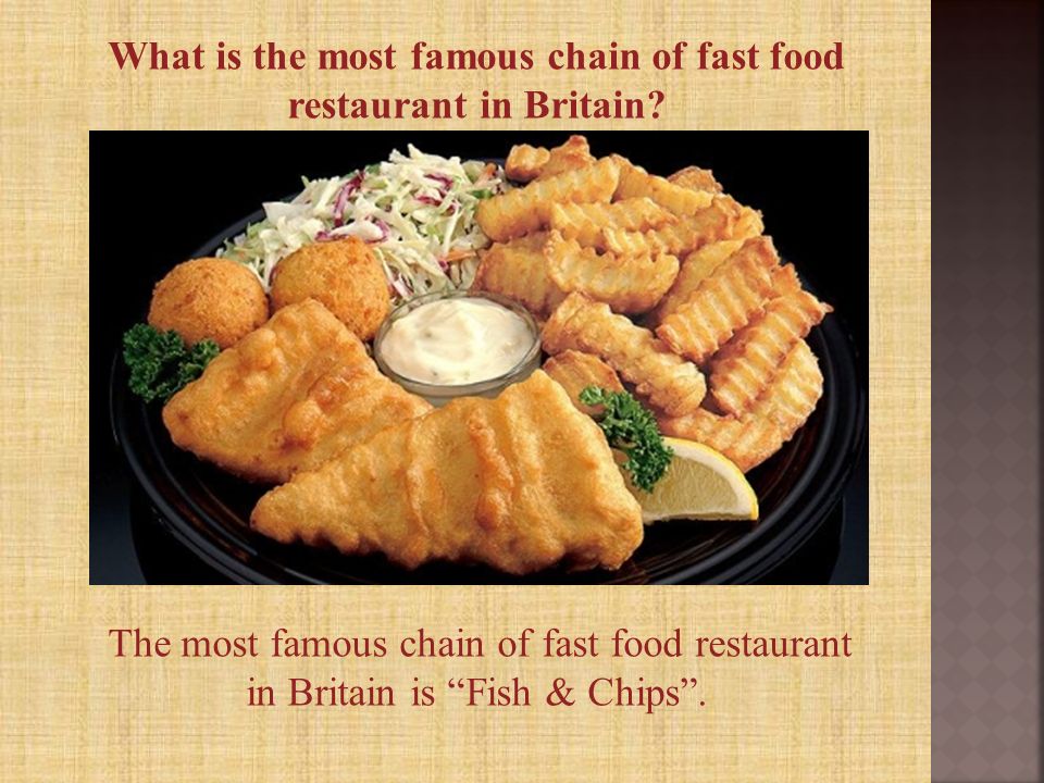 What is the most famous chain of fast food restaurant in Britain.