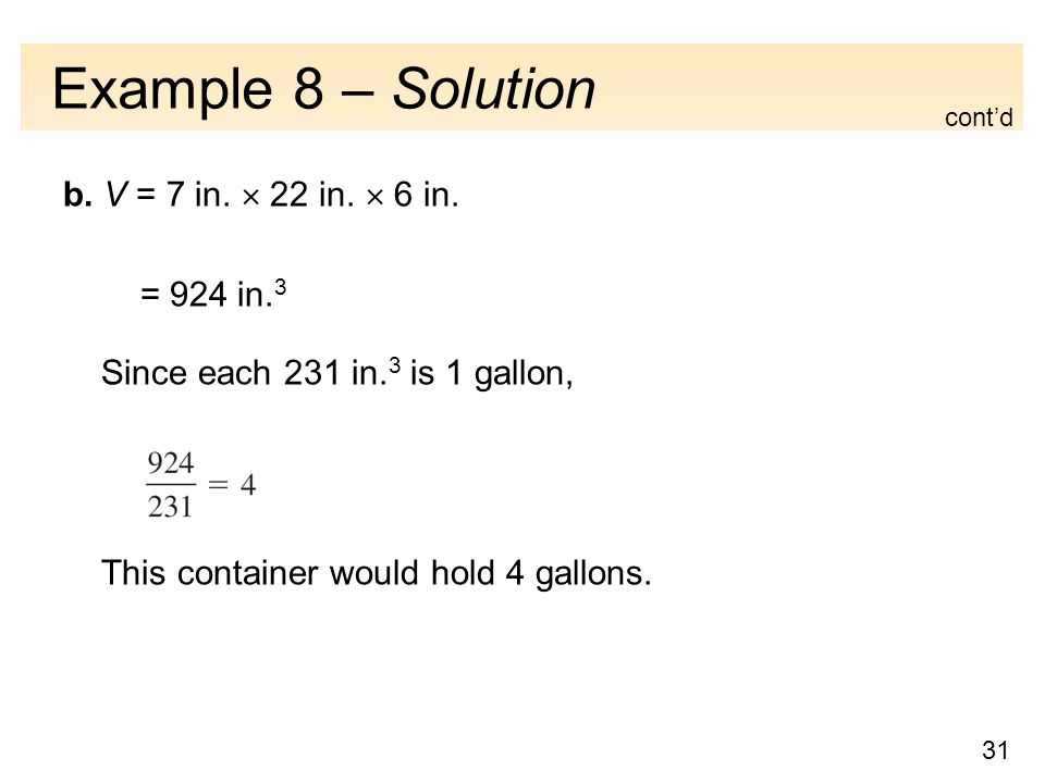 31 Example 8 – Solution b. V = 7 in.  22 in.  6 in.