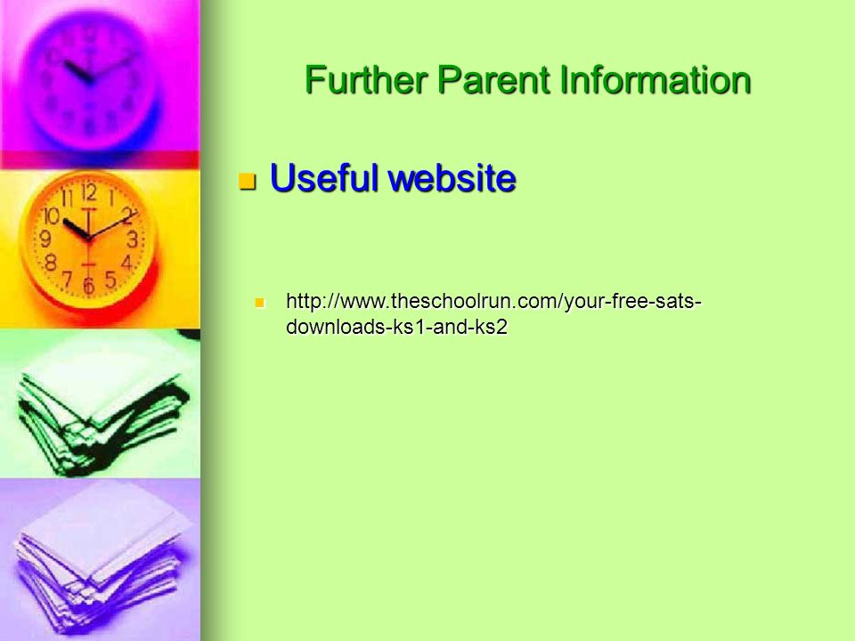 Further Parent Information Useful website Useful website   downloads-ks1-and-ks2   downloads-ks1-and-ks2