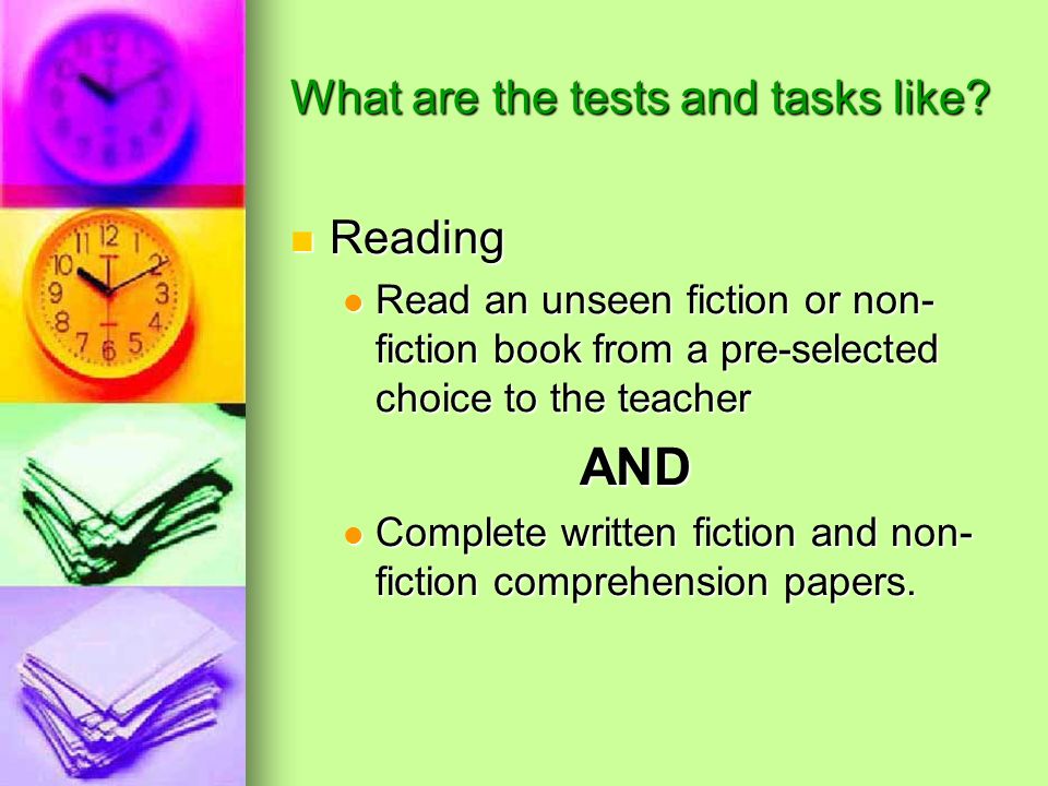 What are the tests and tasks like.