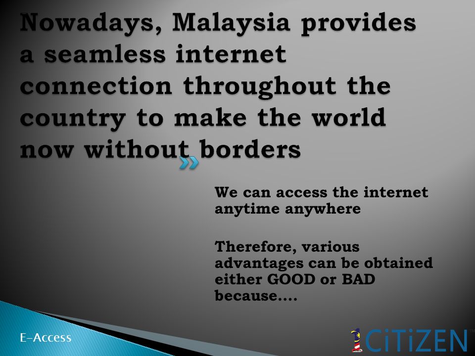 CYBERJAYA become as a new digital city in our country E-Access