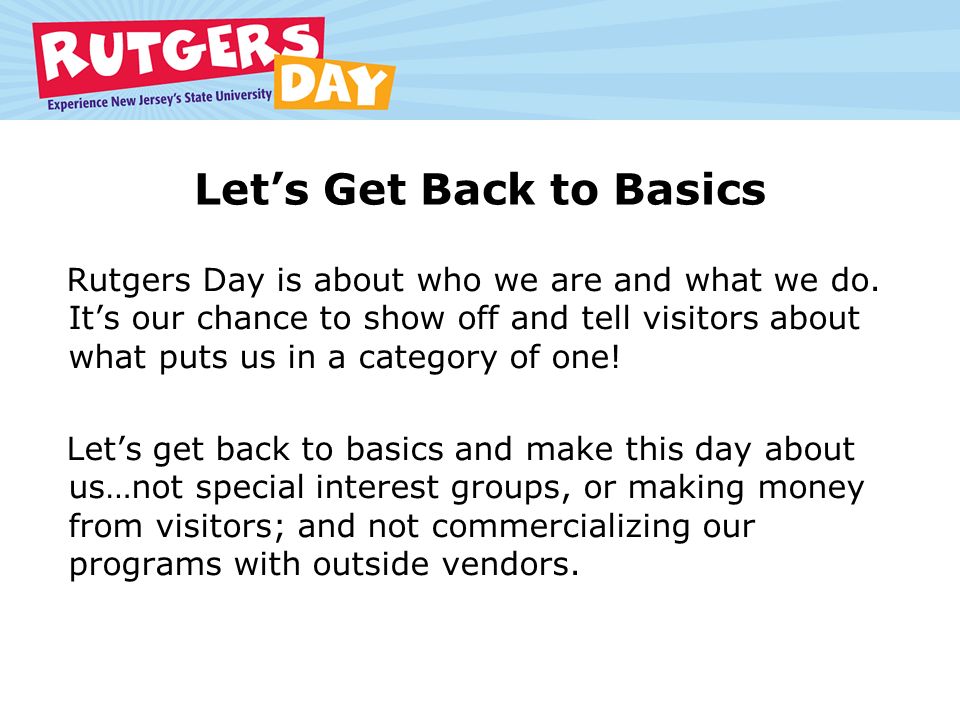 Let’s Get Back to Basics Rutgers Day is about who we are and what we do.